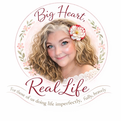 Big Heart Real Life